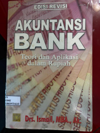 Image of Akuntansi Bank : Teori Dan Aplikasi Dalam Rupiah Edisi Revisi